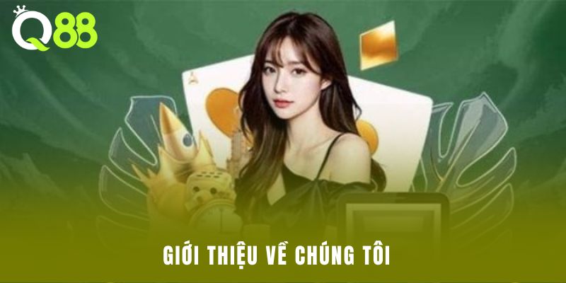 Giới thiệu về chúng tôi