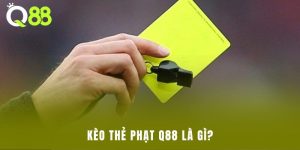 Kèo thẻ phạt Q88 là gì?