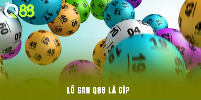 Lô gan Q88 là gì?  
